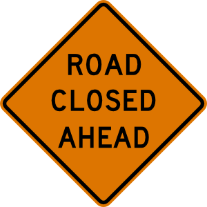 Road Closed Ahead orange warning sign