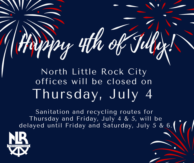 City closed for July 4th - sanitation delayed one day
