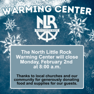 Public notice announcing the closure date and time of the North Little Rock Warming Center, with a winter-themed background.