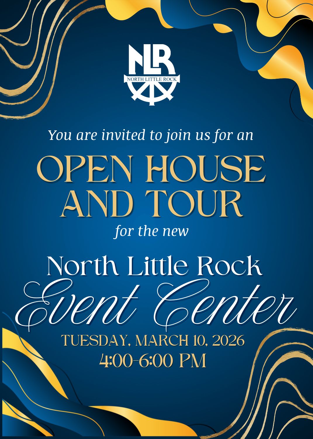 Invitation graphic for the North Little Rock Event Center Open House on March 10, 2026.
