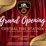 Promotional graphic announcing the grand opening of the North Little Rock Central Fire Station. The design features red stage curtains with gold accents and the North Little Rock Fire Department emblem at the top. Text reads “Grand Opening – Central Fire Station, 13th & Main Streets, North Little Rock – Tuesday, June 9, 2026, 11:00 AM.” Architect: Jackson Brown Palculict. Contractor: Alessi Keyes Construction.