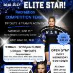 Promotional flyer for North Little Rock Parks and Recreation’s 2026–2027 Elite Star Recreation Competition Teams. The design features a sparkling blue background with white stars and three young cheerleaders wearing black and blue “NLR” uniforms. Large text reads “Ready to be an Elite Star!” followed by event details for tryouts and team placements on Saturday, June 13 at North Heights Community Center, 4801 Allen Street, North Little Rock. The flyer lists clinic hours from 9:00 a.m. to 12:00 p.m. and tryouts at 1:00 p.m., with required attire of a black tank, black shorts, white bow, and cheer shoes. It also mentions open gym every Wednesday from 6:00–7:30 p.m. for ages 6–14, welcoming all skill levels. Registration details and contact information for NLR Parks and Recreation are included at the bottom.