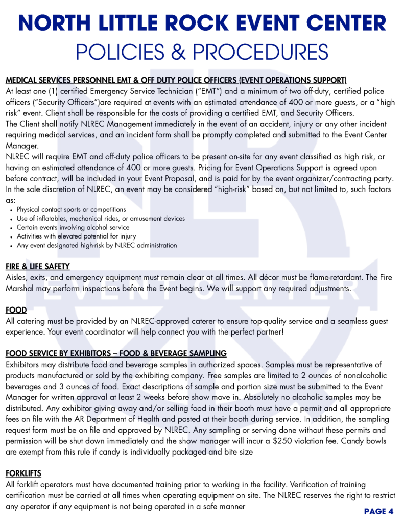 A series of informational pages titled “North Little Rock Event Center Policies & Procedures.” Each page outlines detailed operational, safety, and accessibility guidelines for clients, vendors, and staff using the event center. The documents feature bold blue headings, black body text, and a faint watermark of the NLR Event Center logo in the background. Topics include accessibility, décor, cleaning, safety, insurance, load-in/load-out procedures, vendor responsibilities, and hospitality support. Each page is numbered at the bottom right corner.