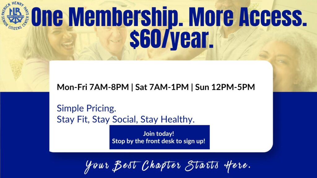 Promotional flyer for the Patrick Henry Hays Senior Citizens Center in North Little Rock advertising a $60 annual membership with hours of operation and a call to join.
