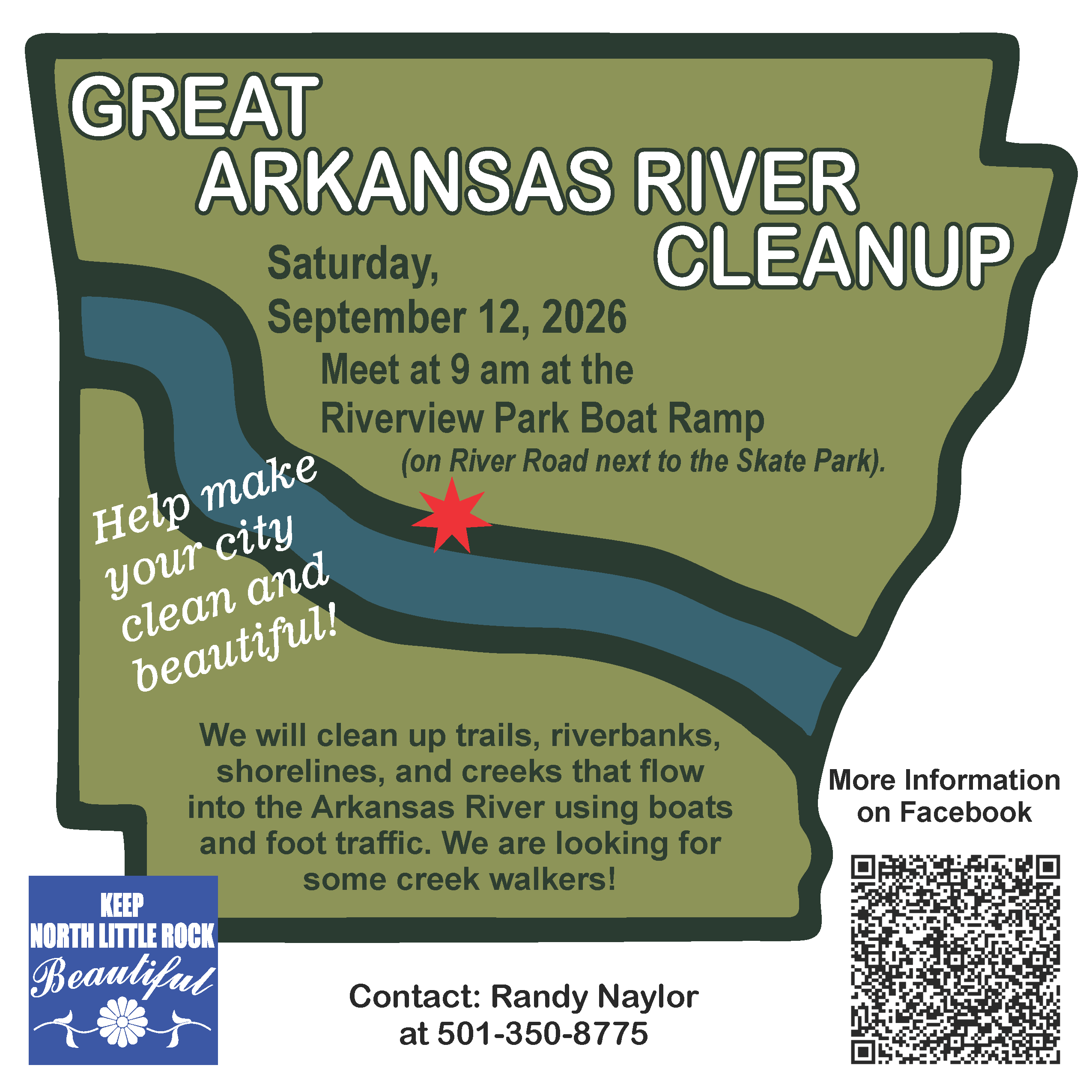 Promotional flyer shaped like the state of Arkansas with a blue river running through it and a red star marking a location. Text reads “Great Arkansas River Cleanup” with event details for Saturday, September 12, 2026, at 9 a.m. at Riverview Park Boat Ramp. Includes a message encouraging community participation, a “Keep North Little Rock Beautiful” logo, contact information for Randy Naylor, and a QR code for more information on Facebook.