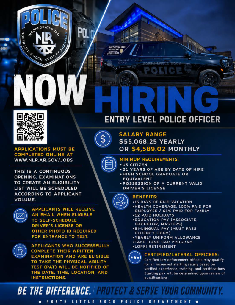 Recruitment poster for the North Little Rock Police Department featuring a police officer in uniform and a patrol SUV parked in front of a modern, blue-lit building. Large text reads “Now Hiring Entry Level Police Officer.” The poster includes salary details, minimum requirements, benefits, and application instructions, with a QR code linking to the city’s job site.