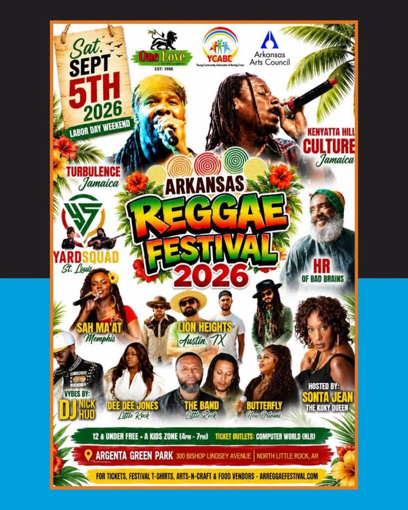 Colorful promotional poster for the Arkansas Reggae Festival 2026, scheduled for Saturday, September 5, 2026, during Labor Day weekend. The design features vibrant tropical colors—red, yellow, green—and images of reggae artists performing. Headliners include Turbulence (Jamaica), Kenyatta Hill of Culture (Jamaica), HR of Bad Brains, Yard Squad (St. Louis), Sah Ma’at (Memphis), Lion Heights (Austin, TX), Dee Dee Jones and The Band (Little Rock), and Butterfly (New Orleans). The event is hosted by Sonta Jean, “The Koky Queen,” with music by DJ Nick Hud. The bottom section lists the location: Argenta Green Park, 300 Bishop Lindsey Avenue, North Little Rock, AR, and notes that children 12 and under are free, with a kids zone from 4–7 PM. Logos for One Love, YCABE, and the Arkansas Arts Council appear at the top.