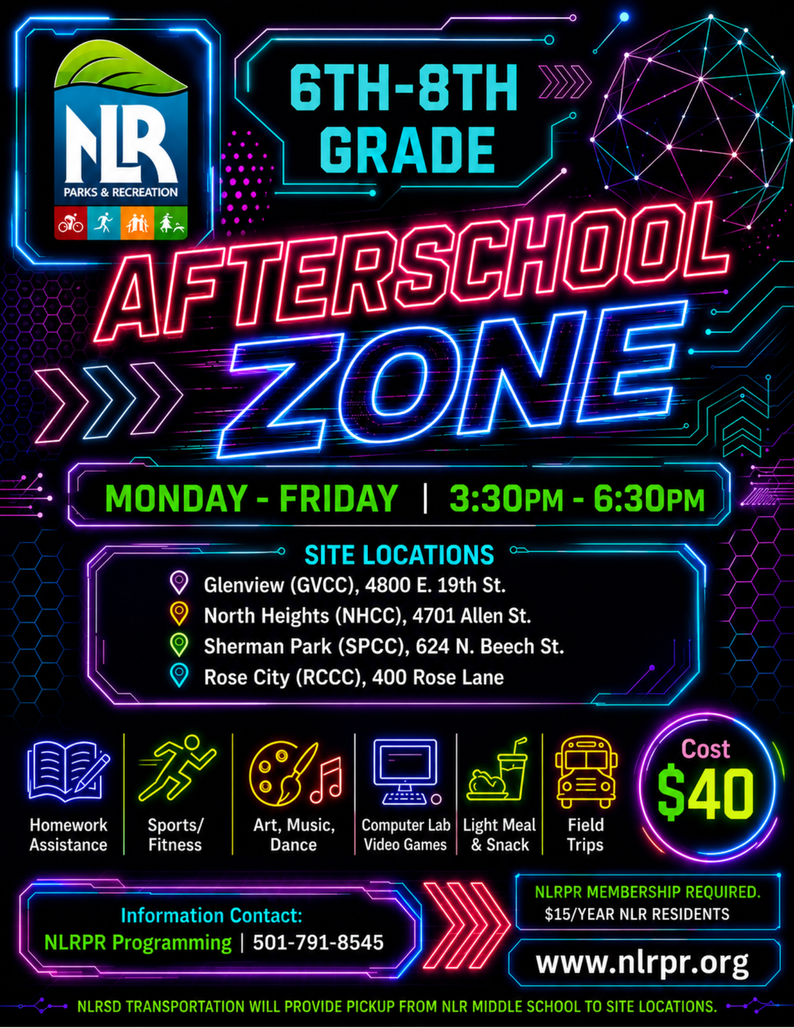 Colorful neon-style flyer for North Little Rock Parks & Recreation’s Afterschool Zone program for 6th–8th graders, showing schedule, site locations, activities, cost, and contact information.