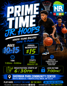 Promotional poster for North Little Rock Parks & Recreation’s Prime Time Jr. Hoops program showing two young basketball players dribbling on a court under bright lights. Event details include age range, registration time, and location.