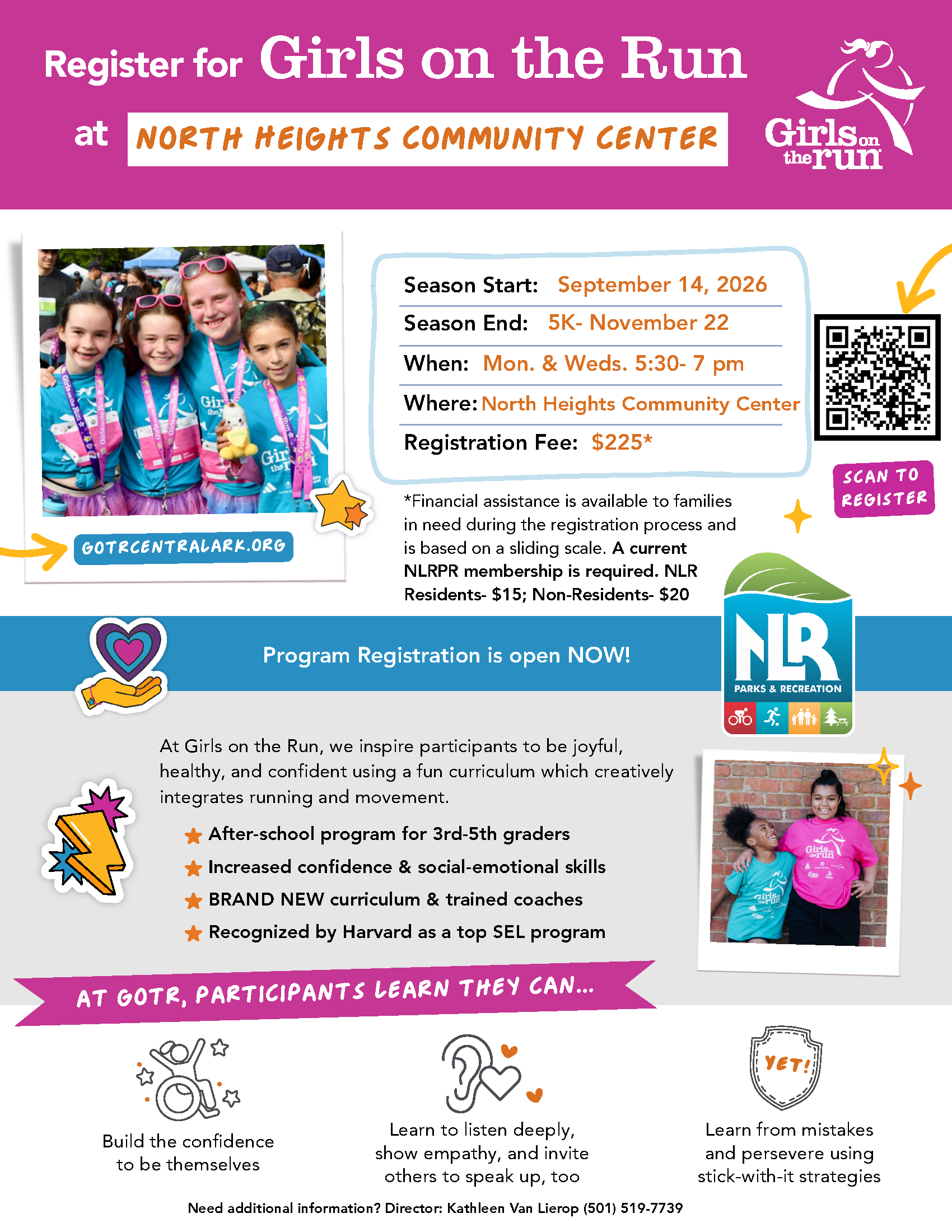 Colorful flyer promoting registration for Girls on the Run at North Heights Community Center. The design features photos of smiling girls wearing teal “Girls on the Run” shirts and medals, along with bright graphics like stars, hearts, and lightning bolts. Text highlights program details, dates, fees, and benefits, with a QR code for registration and the North Little Rock Parks & Recreation logo.