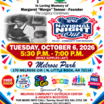 Colorful flyer for the 2026 National Night Out event hosted by Melrose Community Outreach and Argenta Boosters. The design features bright confetti, stars, and bold text in red, yellow, and blue. It includes a photo of founder Margaret “Margo” Tenner with children, honoring her legacy. Event details list the date—Tuesday, October 6, 2026—from 5:30 to 7:00 p.m. at Melrose Park in North Little Rock, Arkansas. Highlights include free food, face painting, games, fellowship, and goodie bags. Contact information for Tammy Small and John Pflasterer is provided, along with social media handles for Melrose Community Outreach and Argenta Boosters.