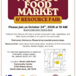 Flyer for a free community food distribution and resource fair titled “No Cost Food Market & Resource Fair.” The event takes place October 24, 2026, at 10 a.m. at the North Little Rock Community Center, 2700 Willow Street, North Little Rock, Arkansas. The flyer includes event details, a small location map, contact information, and sponsor logos along the bottom.