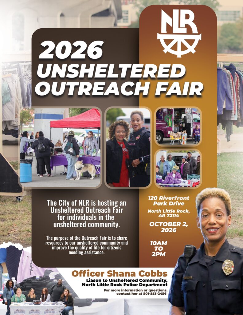 Flyer for the 2026 Unsheltered Outreach Fair hosted by the City of North Little Rock, featuring Officer Shana Cobbs and community photos. Event aims to share resources and support individuals experiencing homelessness.