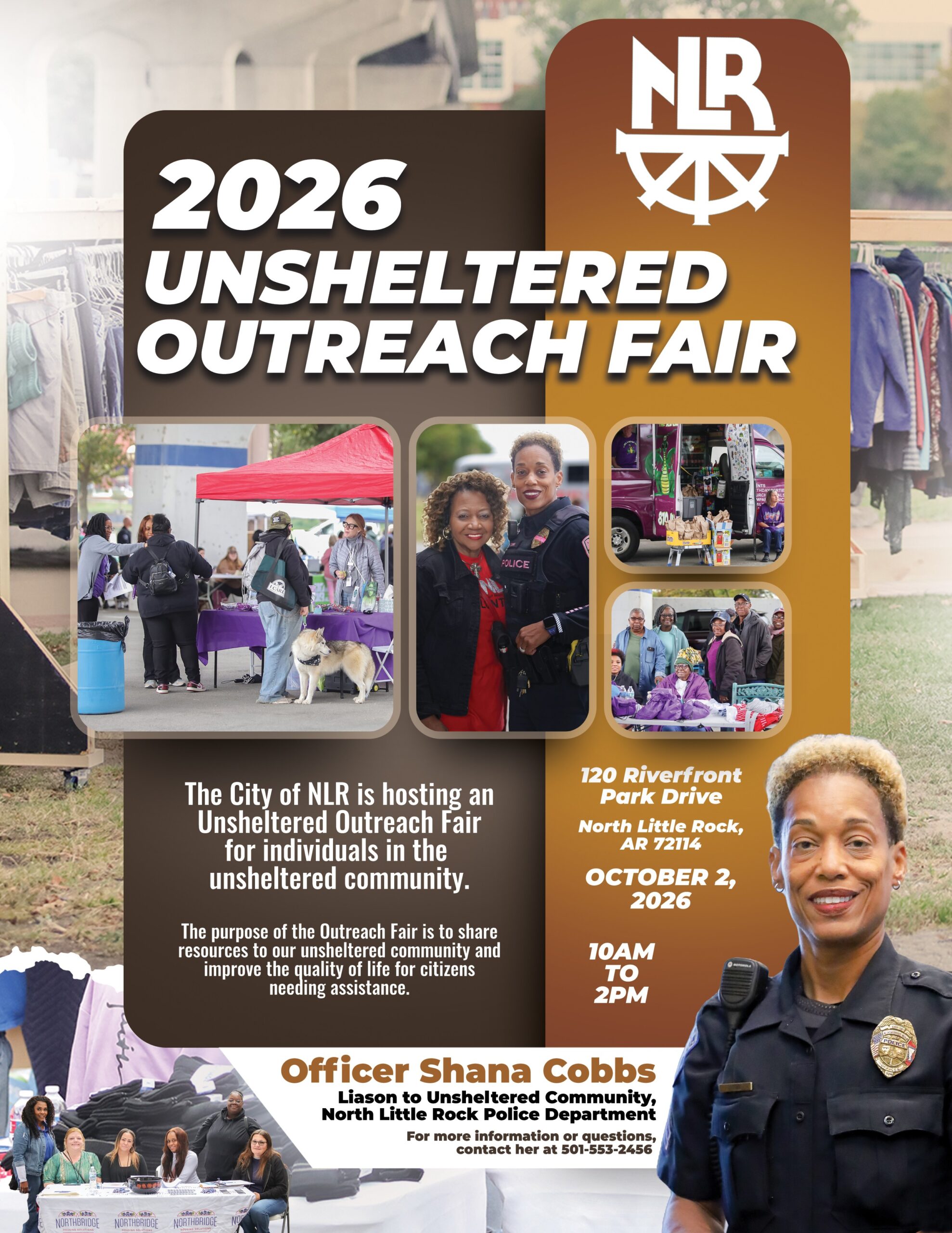 Flyer for the 2026 Unsheltered Outreach Fair hosted by the City of North Little Rock, featuring Officer Shana Cobbs and community photos. Event aims to share resources and support individuals experiencing homelessness.