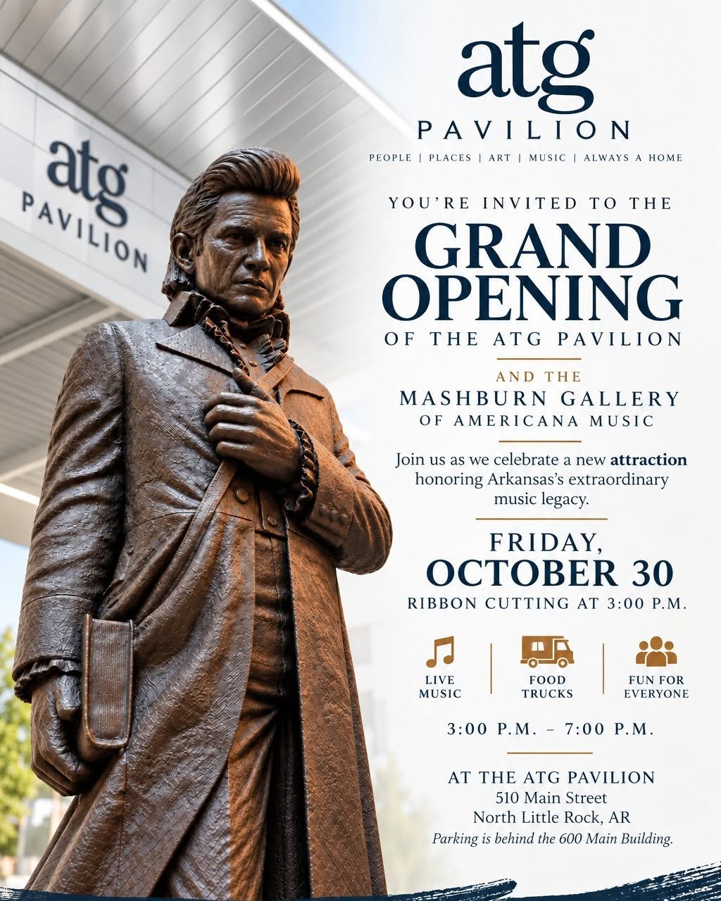 Promotional flyer for the grand opening of the ATG Pavilion and Mashburn Gallery of Americana Music in North Little Rock. A bronze statue stands in front of the ATG Pavilion building on the left, while event details on the right announce a grand opening celebration on October 30 with a ribbon cutting, live music, food trucks, and family-friendly activities.