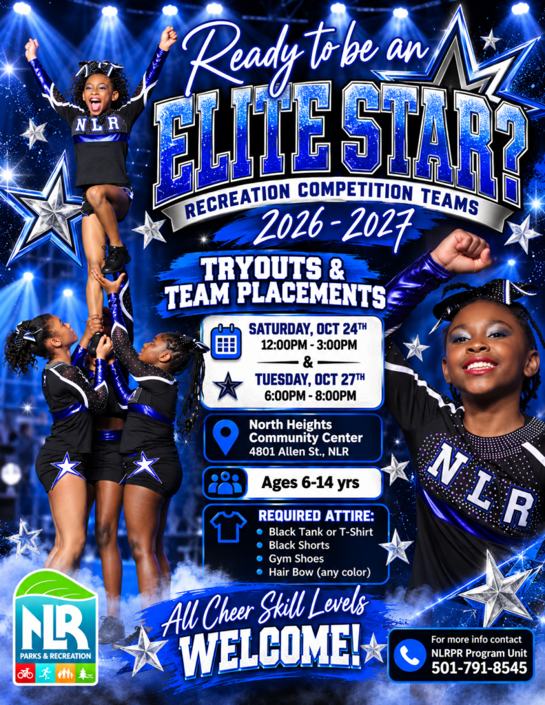 Promotional flyer for NLR Parks & Recreation Elite Starz Recreation Competition Teams cheer tryouts for the 2026-2027 season. The graphic features multiple youth cheerleaders in blue, black, and silver uniforms performing a stunt and posing against a blue stage-light background with stars. Text announces "Ready to be an Elite Star?" and provides tryout dates: Saturday, October 24 from 12:00 p.m. to 3:00 p.m. and Tuesday, October 27 from 6:00 p.m. to 8:00 p.m. at North Heights Community Center, 4801 Allen Street, North Little Rock. Tryouts are open to ages 6-14. Required attire includes a black tank top or T-shirt, black shorts, gym shoes, and a hair bow of any color. The flyer states that all cheer skill levels are welcome and includes a contact number for more information.