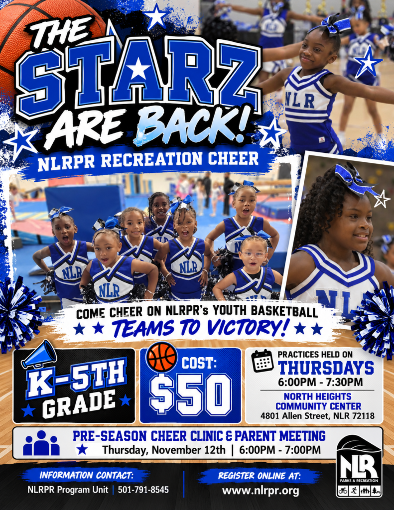 North Little Rock Parks and Recreation cheer program flyer featuring youth cheerleaders in blue and white uniforms. The flyer announces the return of the NLRPR Recreation Cheer program for kindergarten through fifth grade students. Registration is $50. Practices are held Thursdays from 6:00 p.m. to 7:30 p.m. at North Heights Community Center. A pre-season cheer clinic and parent meeting is scheduled for November 12 from 6:00 p.m. to 7:00 p.m. Registration information and contact details are provided.